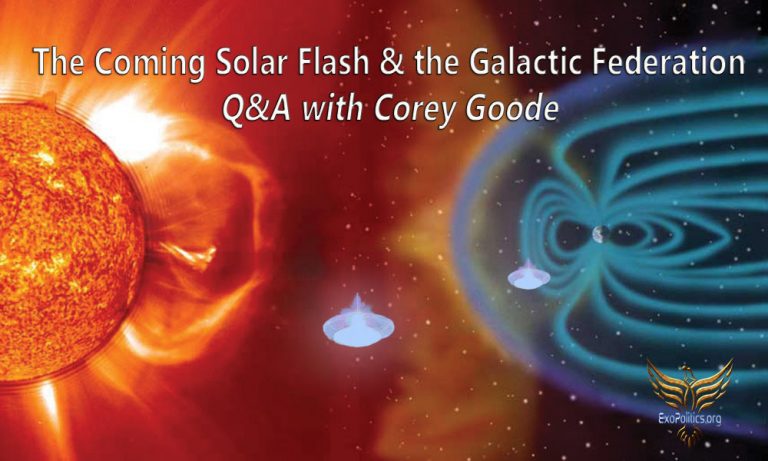 The Coming Solar Flash & the Galactic Federation – Q&A with Corey Goode