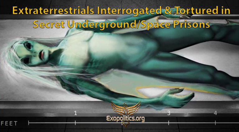 Extraterrestrials Interrogated & Tortured in Secret Underground/Space Prisons
