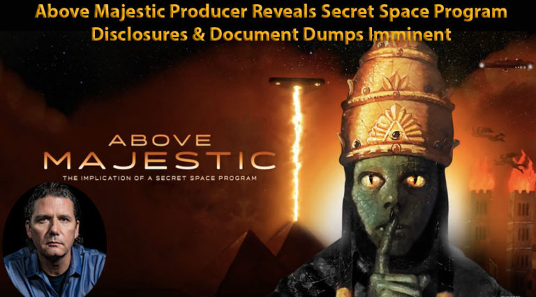 Above Majestic Producer Reveals Secret Space Program Disclosures & Document Dumps Imminent