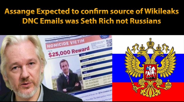 Assange Expected to Confirm Wikileaks Source of DNC Emails Was Seth Rich, Not Russians