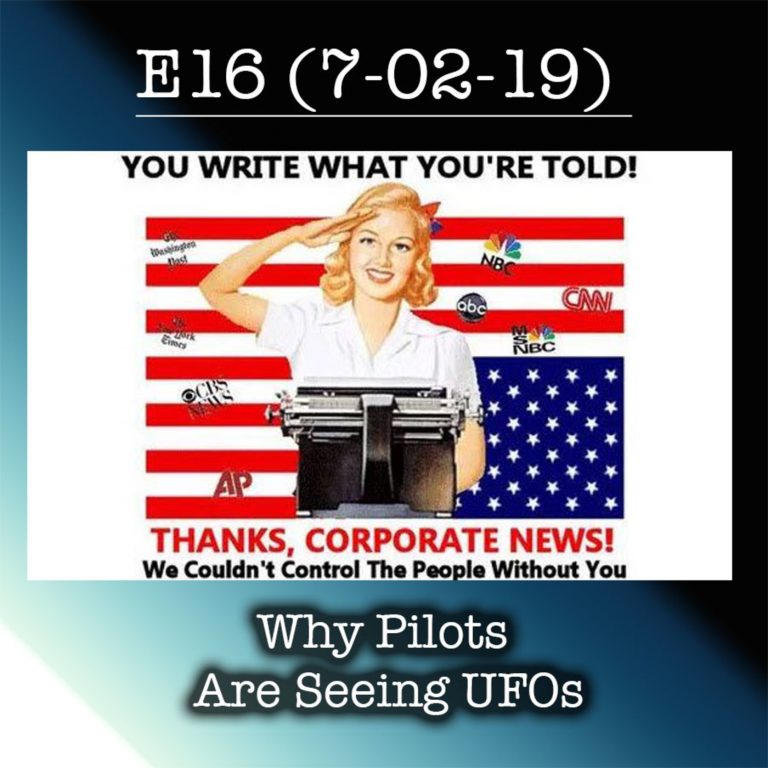 E16  Why Pilots Are Seeing UFOs