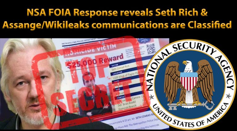 NSA FOIA Response Reveals Seth Rich & Assange/Wikileaks Communications Are Classified