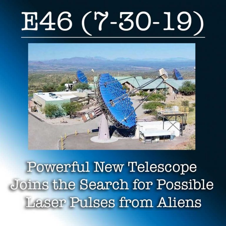 E46 7-30-19 Powerful New Telescope Joins the Search
