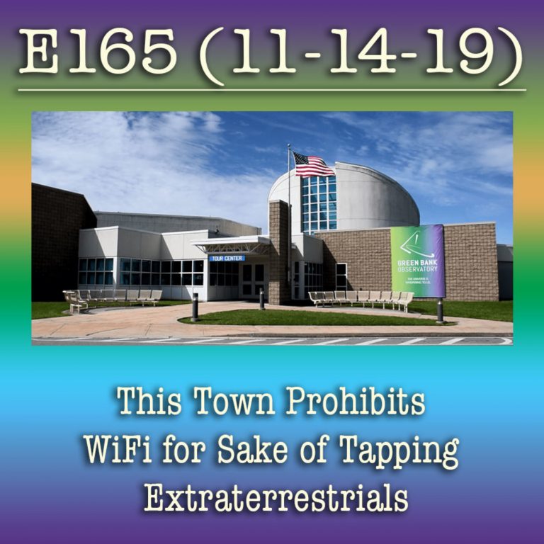 e165 This Town Prohibits WiFi for Sake of Tapping Extraterrestrials