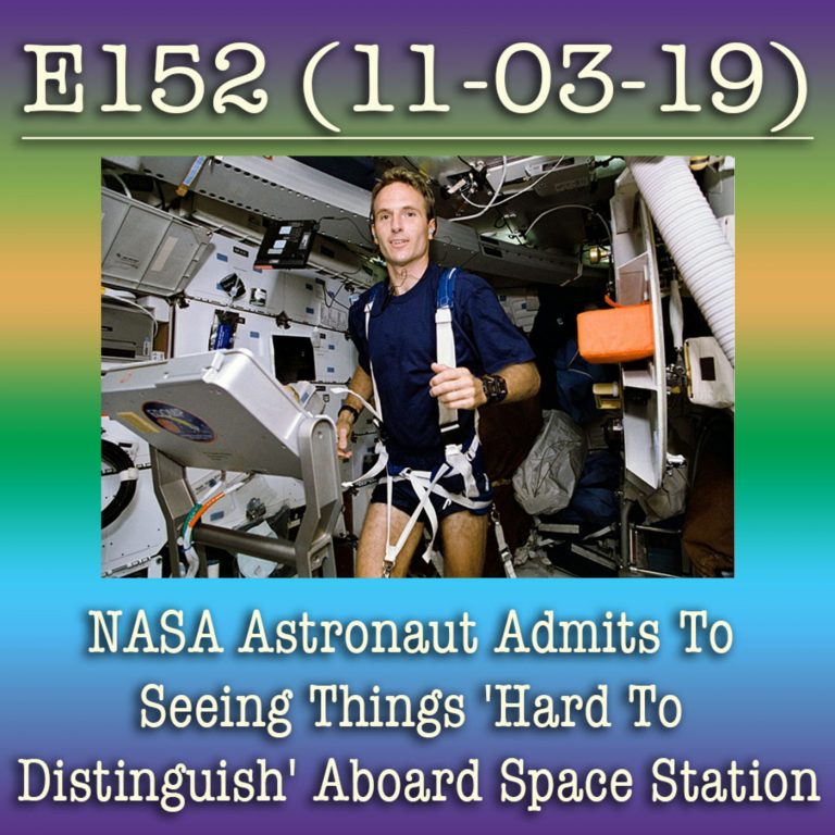 e152 NASA Astronaut Admits To Seeing Things ‘Hard To Distinguish’ Aboard Space Station