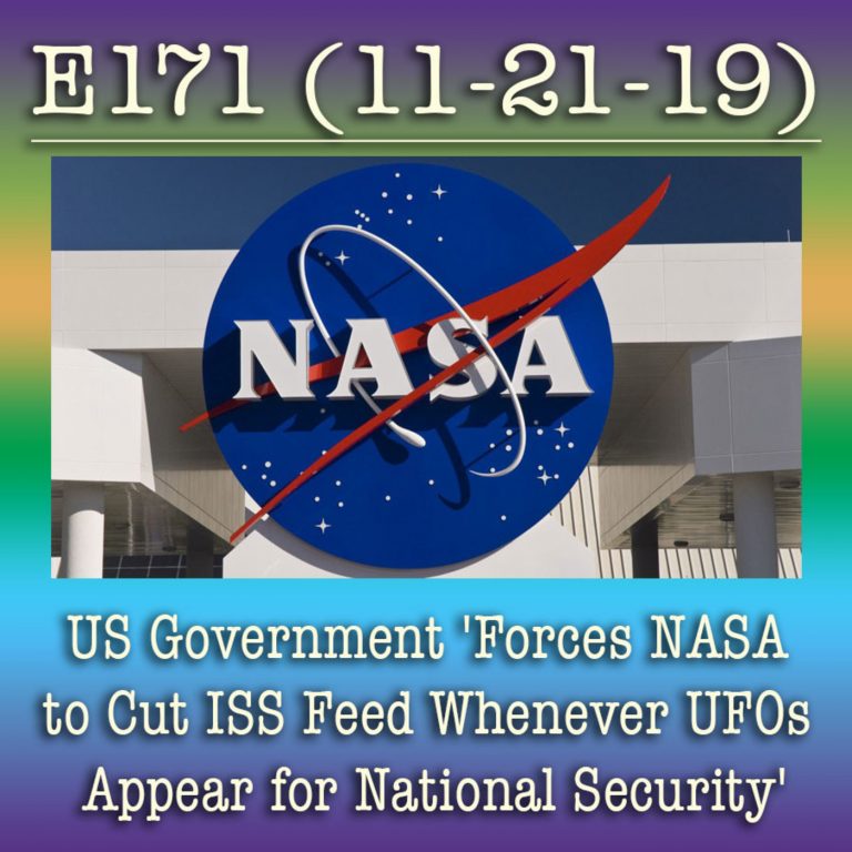 e171 US Government ‘Forces NASA to Cut ISS Feed Whenever UFOs Appear for National Security’