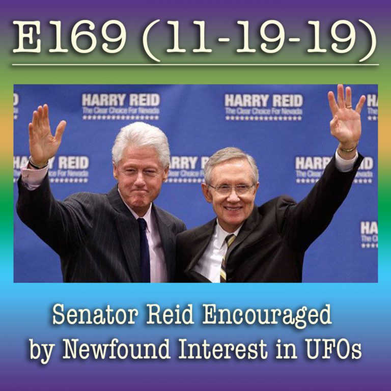 e169 Senator Reid Encouraged by Newfound Interest in UFOs