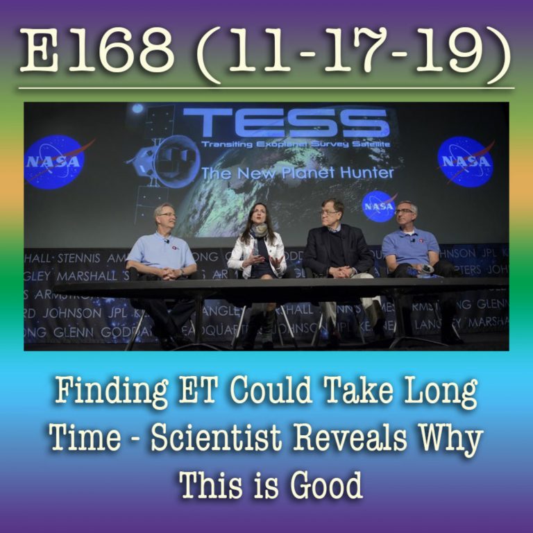 e168 Finding ET Could Take Long Time – Scientist Reveals Why This is Good