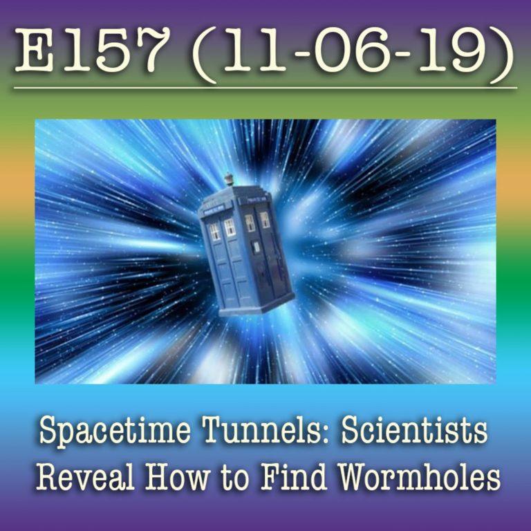 e157 Spacetime Tunnels: Scientists Reveal How to Find Wormholes