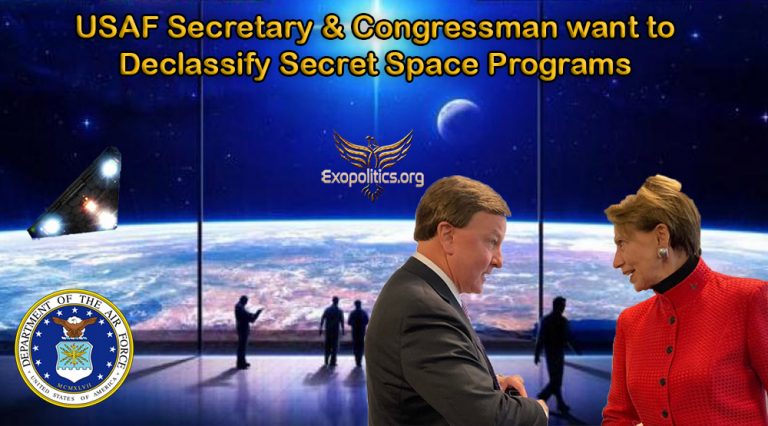 USAF Secretary & Congressman want to Declassify Secret Space Programs