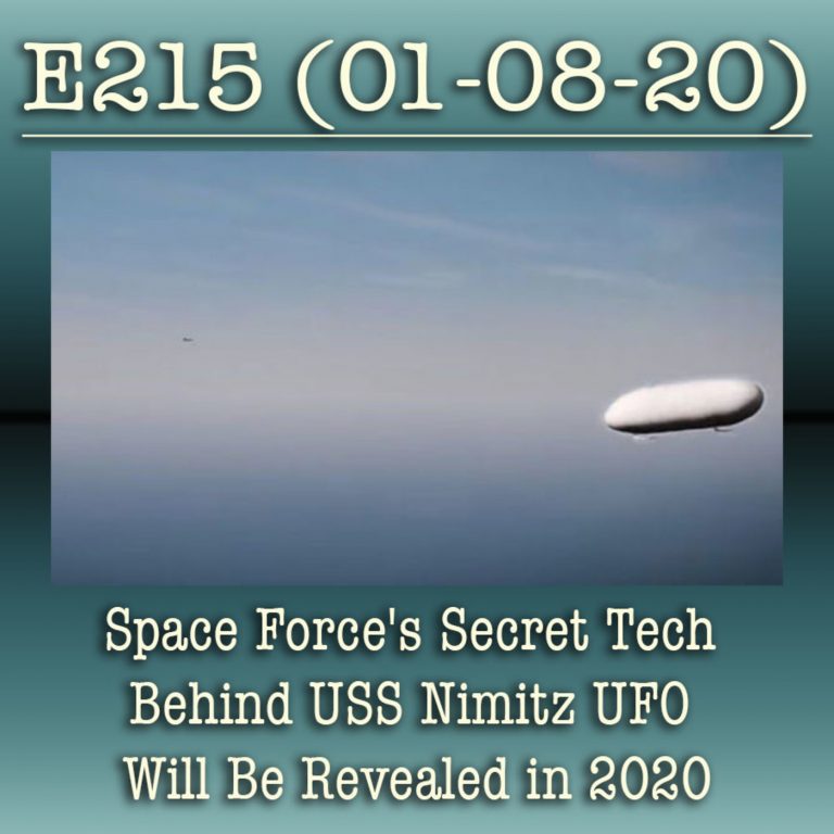 E215 Space Force’s Secret Tech Behind USS Nimitz UFO Will Be Revealed in 2020