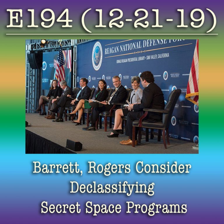 E194 Barrett, Rogers Consider Declassifying Secret Space Programs