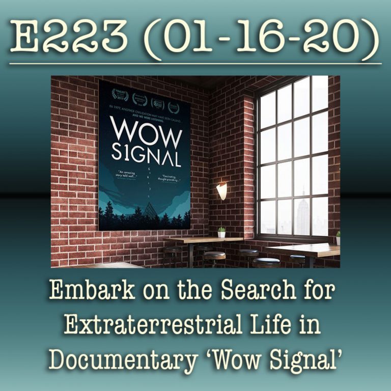 E223 Embark on the Search for Extraterrestrial Life in Documentary ‘Wow Signal’