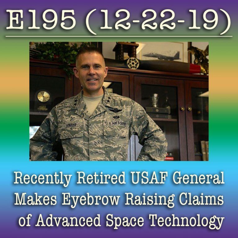 E195 Recently Retired USAF General Makes Eyebrow Raising Claims of Advanced Space Technology