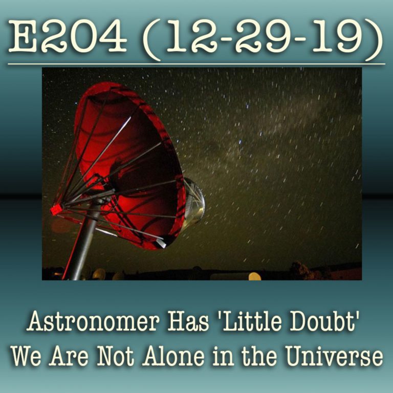 E204 Astronomer Has ‘Little Doubt’ We Are Not Alone in the Universe
