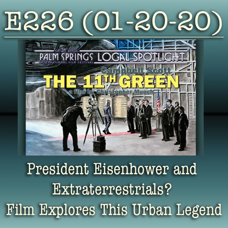 e226 President Eisenhower and Extraterrestrials? Film Explores This Urban Legend