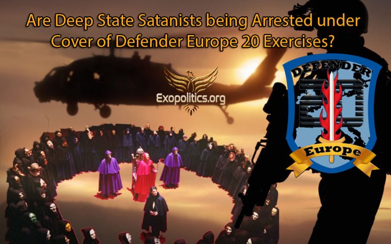 Are Deep State Satanists being Arrested under Cover of Defender Europe 20 Exercises?