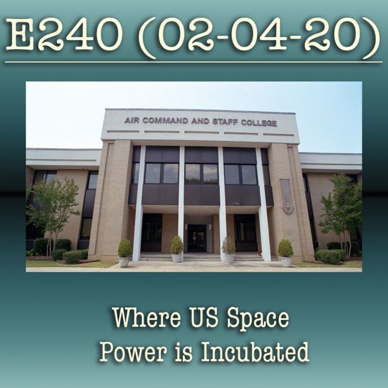 e240 Where US Space Power is Incubated