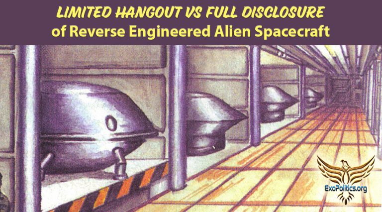 Limited Hangout vs Full Disclosure of Reverse Engineered Alien Spacecraft