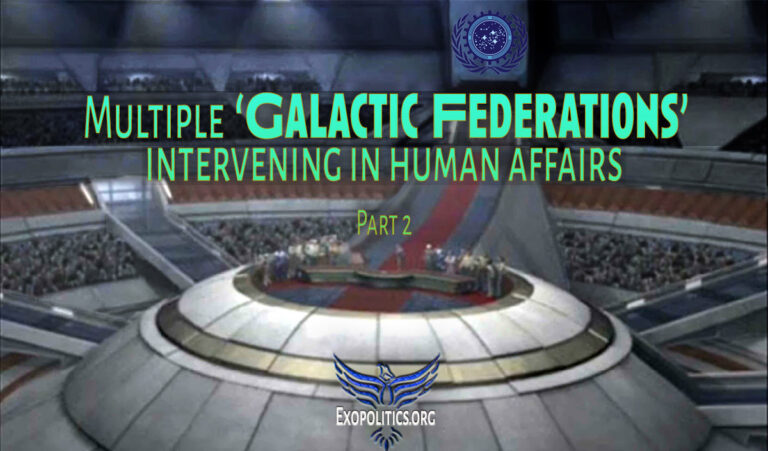 Multiple ‘Galactic Federations’ are Intervening in Human Affairs