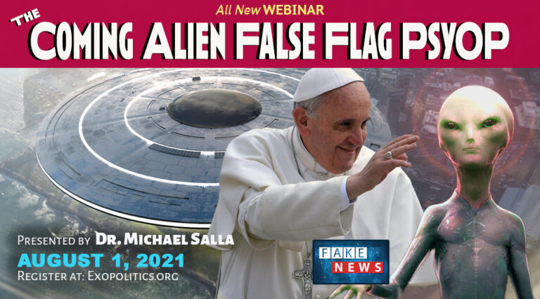 One Week to The Coming Alien False Flag Psyop Webinar